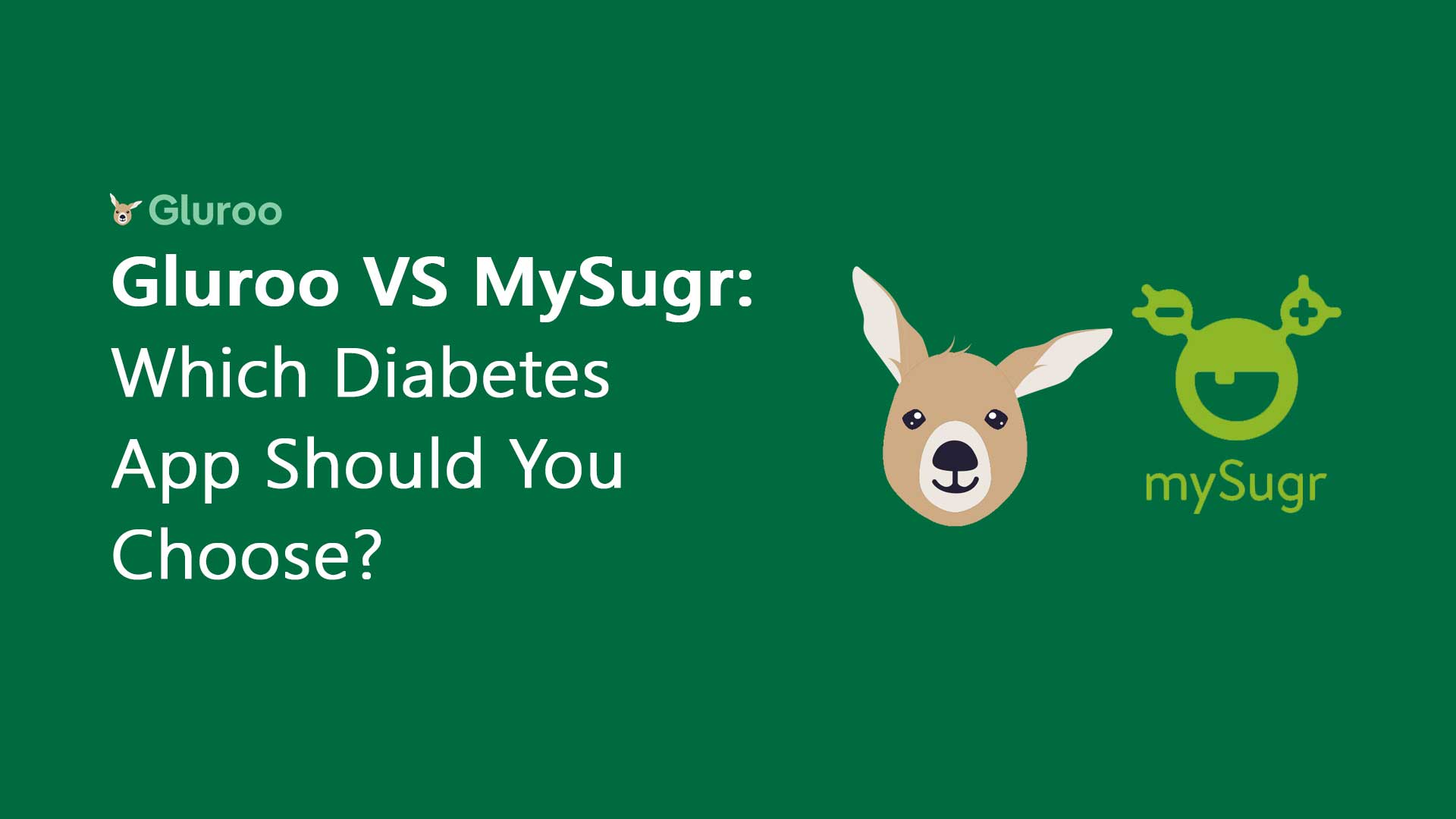 Gluroo Vs MySugr for diabetes management